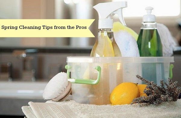 Spring Cleaning Tips from the Pros
